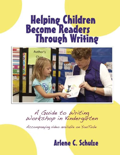 Helping Children Become Readers Through Writing - Paperback