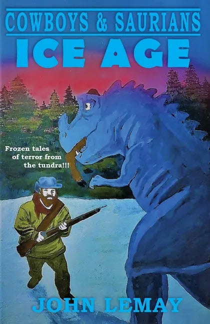 Cowboys & Saurians: Ice Age - Paperback