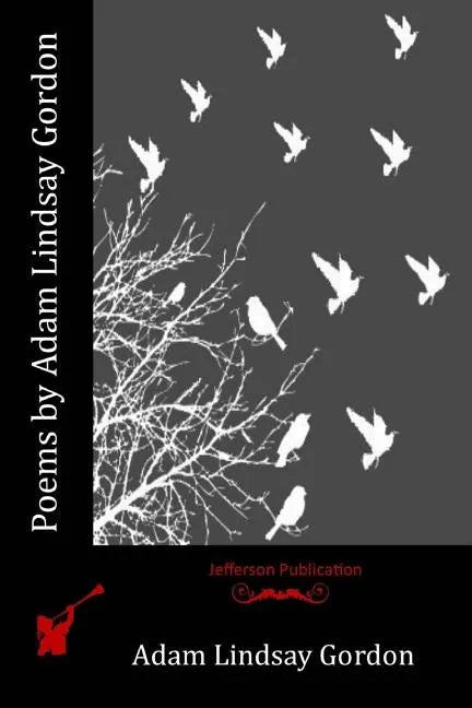 Poems by Adam Lindsay Gordon - Paperback