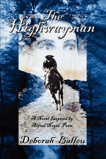 The Highwayman: A Novel Inspired by - Paperback