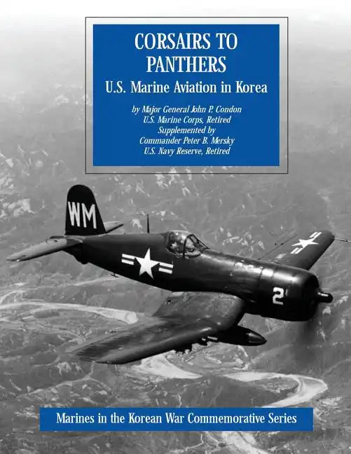 Corsairs to Panthers: U.S. Marine Aviation in Korea - Paperback