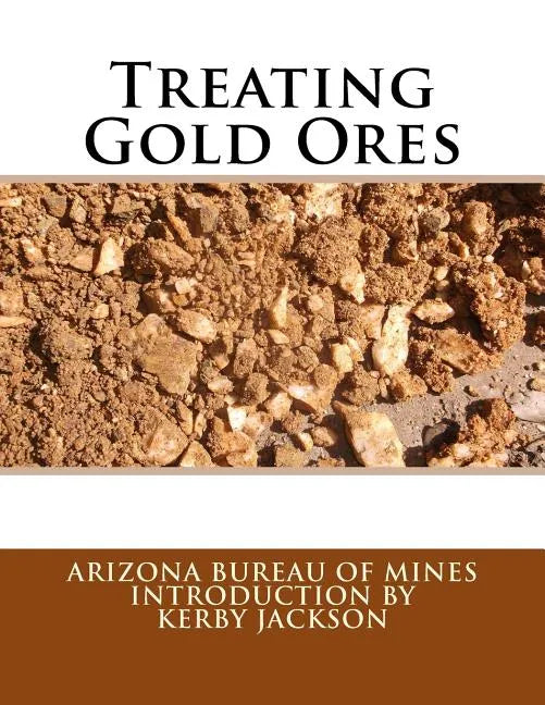 Treating Gold Ores - Paperback