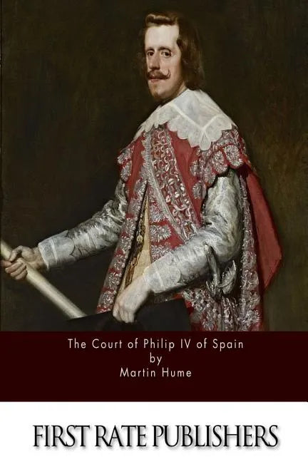 The Court of Philip IV of Spain - Paperback