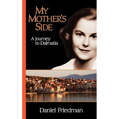 My Mother's Side: A Journey to Dalmatia - Paperback