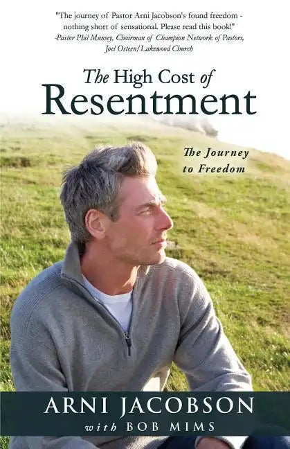The High Cost of Resentment - Paperback