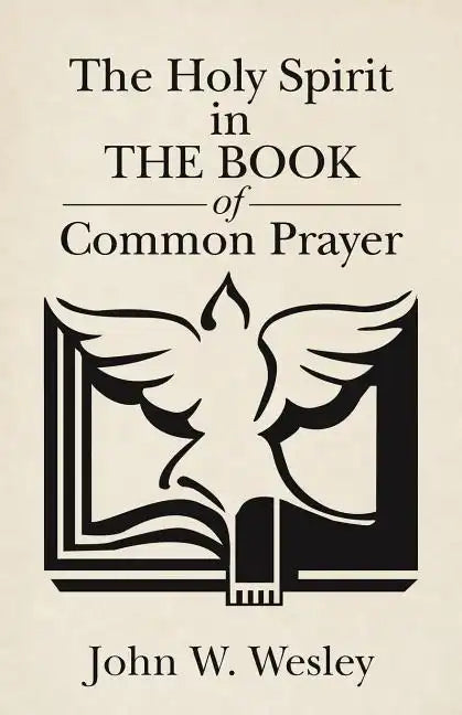 The Holy Spirit in The Book of Common Prayer - Paperback