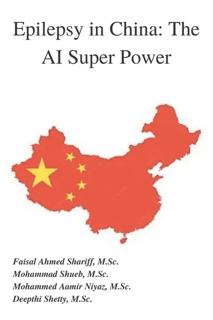 Epilepsy in China: The AI Super Power - Paperback