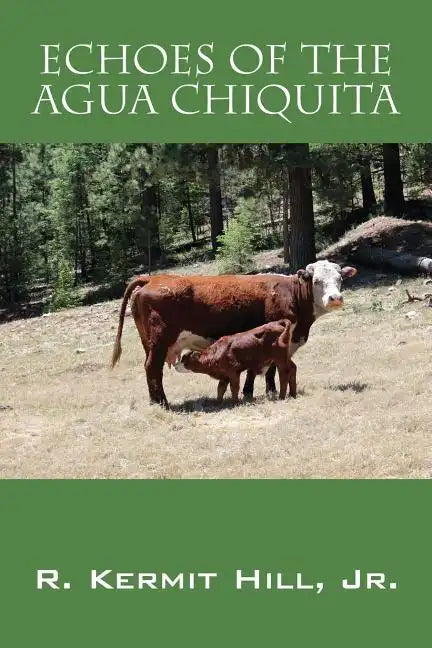 Echoes of the Agua Chiquita - Paperback