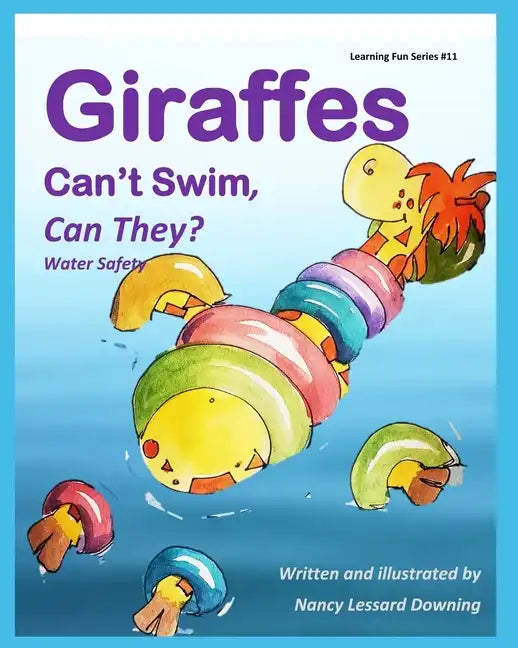 Giraffes Can't Swim, Can They?: Water Safety - Paperback