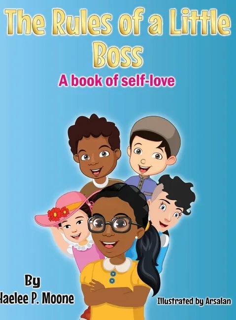 The Rules of a Little Boss: A book of self-love - Hardcover