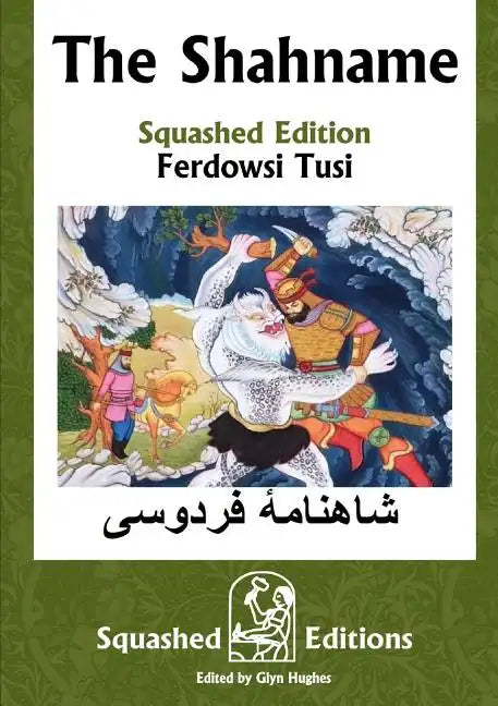 The Shahname (Squashed Edition) - Paperback