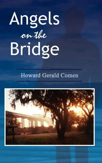 Angels on the Bridge: A Private Eye's Spiritual Search for Justice - Hardcover