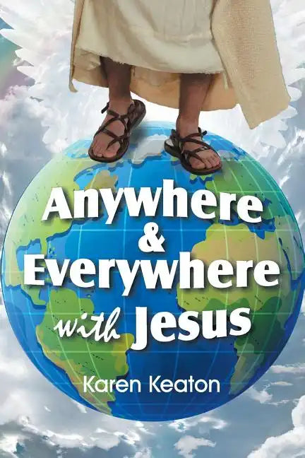 Anywhere and Everywhere with Jesus - Paperback