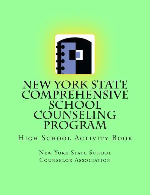 New York State Comprehensive School Counseling Program: High School Activity Book - Paperback