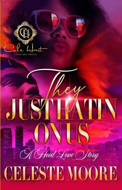 They Just Hatin' On Us: A Hood Love Story - Paperback