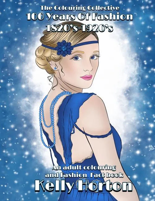 100 years of Fashion: A colouring adventure into Victorian England - Paperback