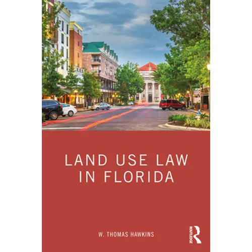 Land Use Law in Florida - Paperback