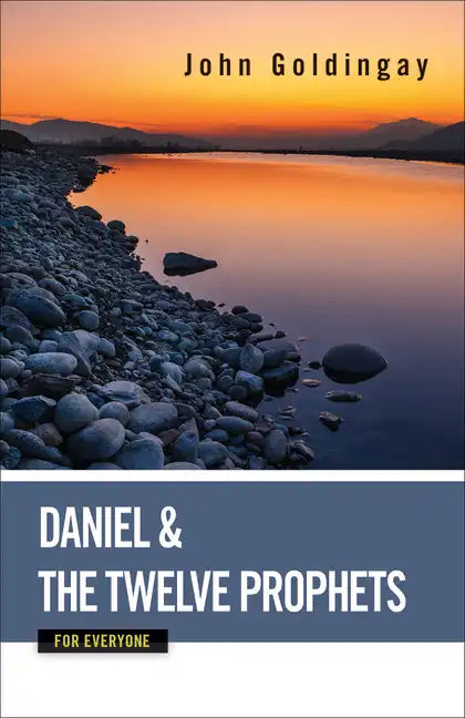 Daniel and the Twelve Prophets for Everyone - Paperback