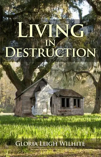 Living in Destruction - Paperback
