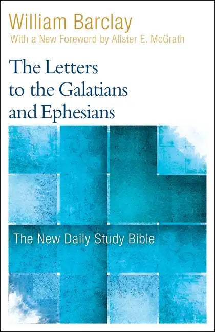 The Letters to the Galatians and Ephesians - Paperback
