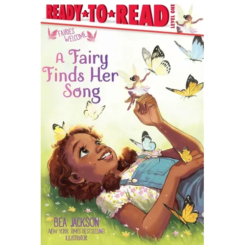A Fairy Finds Her Song: Ready-To-Read Level 1 - Hardcover