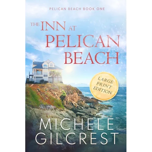 The Inn At Pelican Beach LARGE PRINT (Pelican Beach Book 1) - Paperback