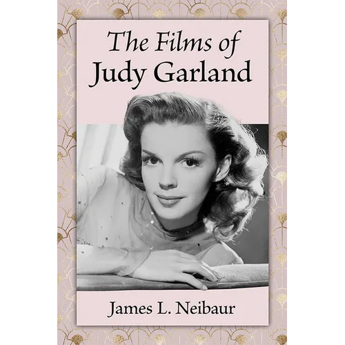The Films of Judy Garland - Paperback