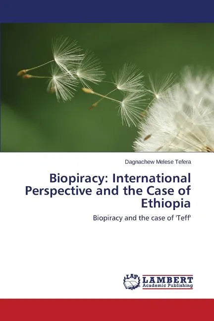 Biopiracy: International Perspective and the Case of Ethiopia - Paperback
