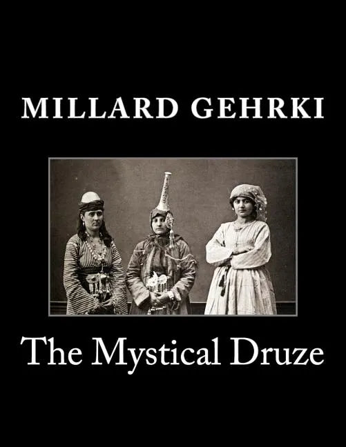 The Mystical Druze - Paperback