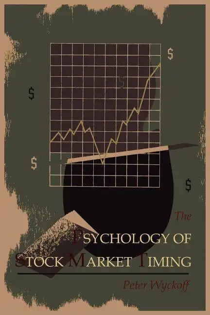 The Psychology of Stock Market Timing - Paperback