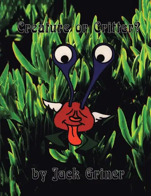Creature or Critter? - Paperback