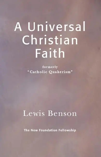 A Universal Christian Faith - Paperback