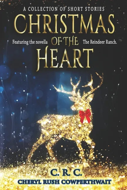 Christmas of the Heart: A Collection of Short Stories - Paperback