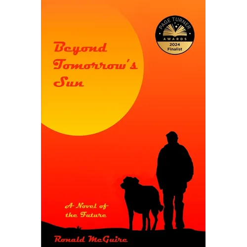 Beyond Tomorrow's Sun: A Novel of the Future - Paperback