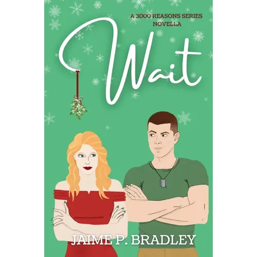 Wait: A 3000 Reasons Series Novella - Paperback