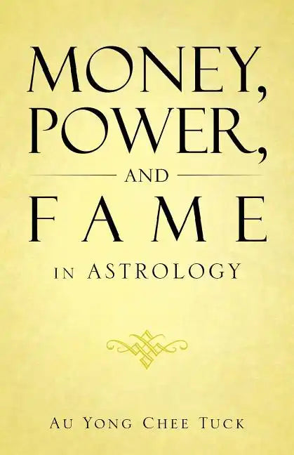 Money, Power, and Fame in Astrology - Paperback