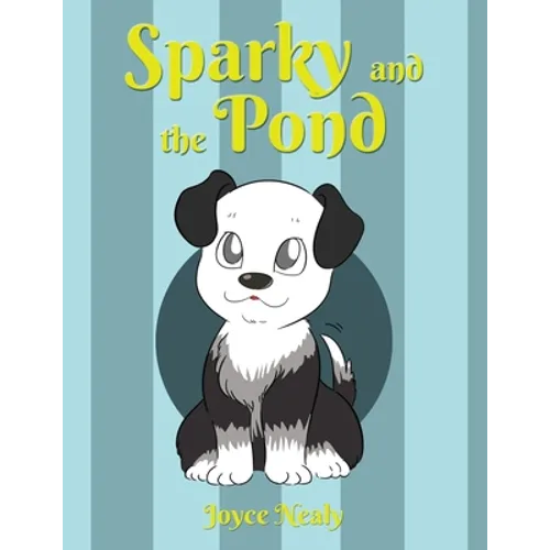 Sparky and the Pond - Paperback