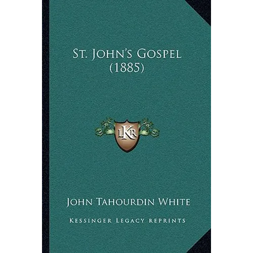 St. John's Gospel (1885) - Paperback