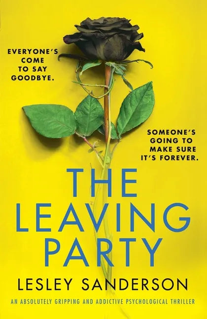 The Leaving Party: An absolutely gripping and addictive psychological thriller - Paperback