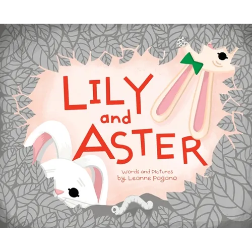 Lily and Aster - Hardcover