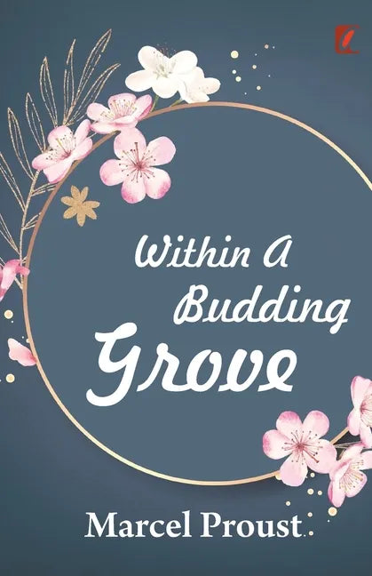 Within a budding grove - Paperback