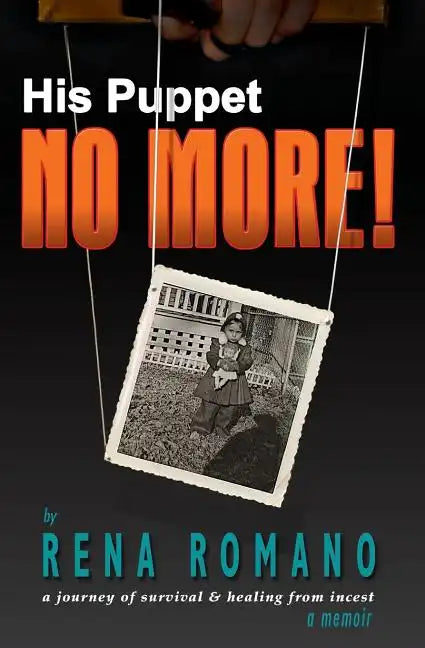 His Puppet No More!: a memoir - Paperback