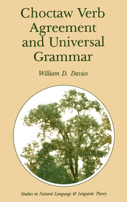 Choctaw Verb Agreement and Universal Grammar - Hardcover