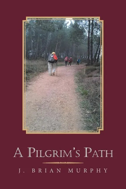 A Pilgrim's Path - Paperback