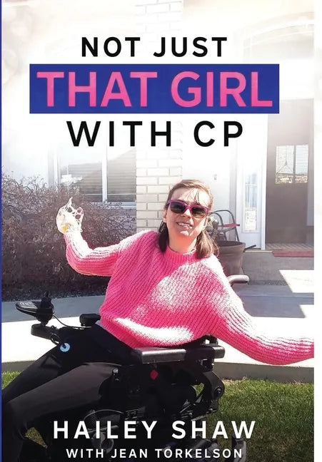 Not Just That Girl With CP - Hardcover