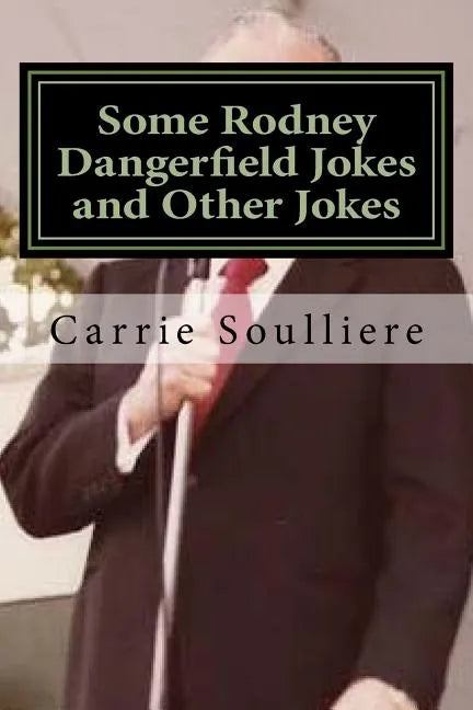 Some Rodney Dangerfield Jokes and Other Jokes - Paperback
