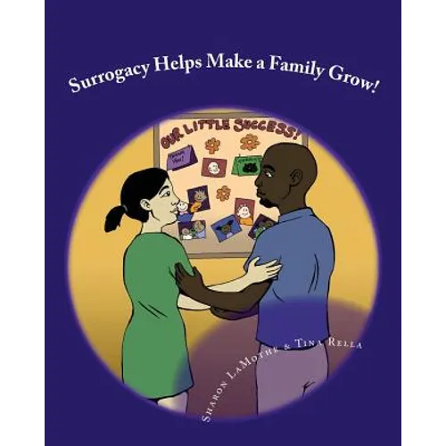 Surrogacy Helps Make a Family Grow - Paperback