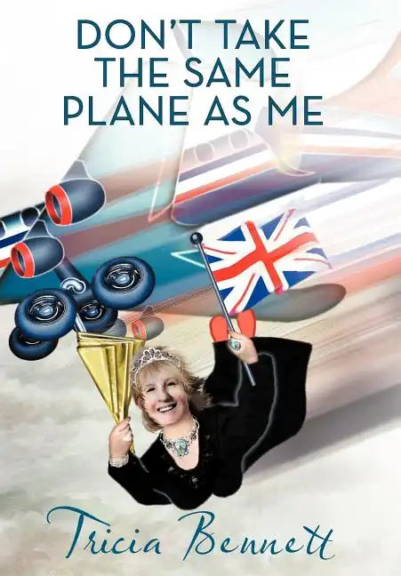 Don't Take the Same Plane as Me - Hardcover