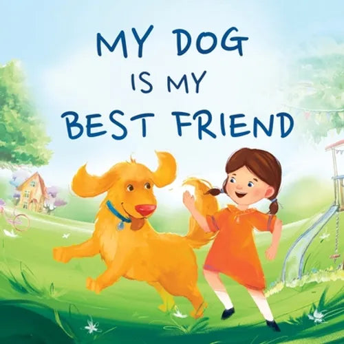 My Dog Is My Best Friend - Paperback