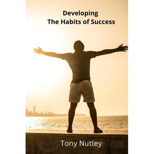 Developing The Habits of Success - Paperback